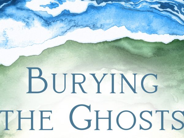 Illustration of a shoreline with words 'burying the ghosts'