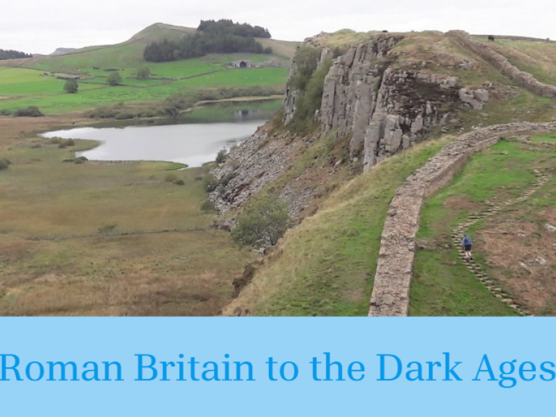 Photo of Hadrian's Wall with the text 'Roman Britain to the Dark Ages''